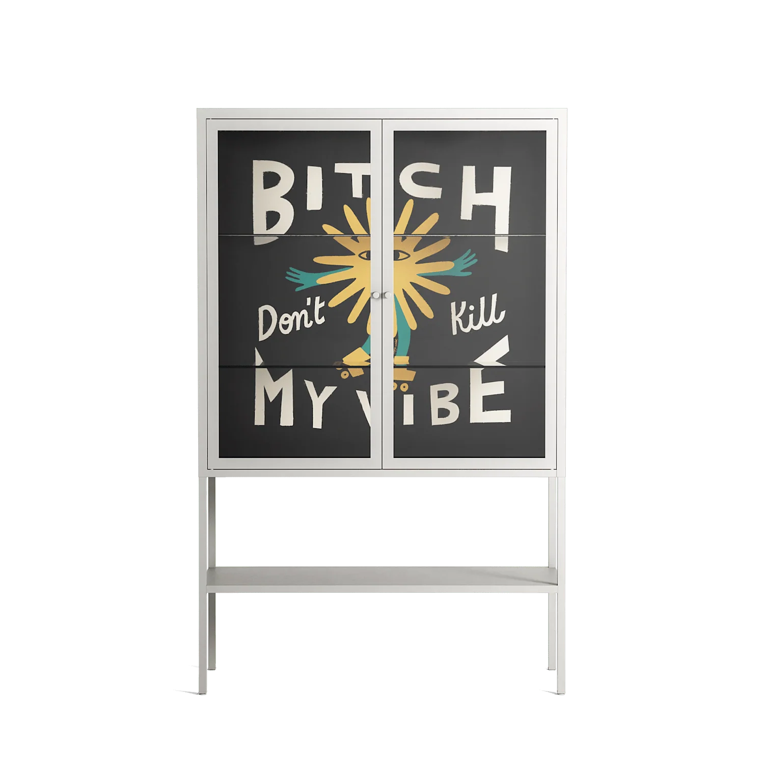Bitch Don't Kill My Vibe - Loft Cabinet - Aley Wild - Chalk - Clear glass